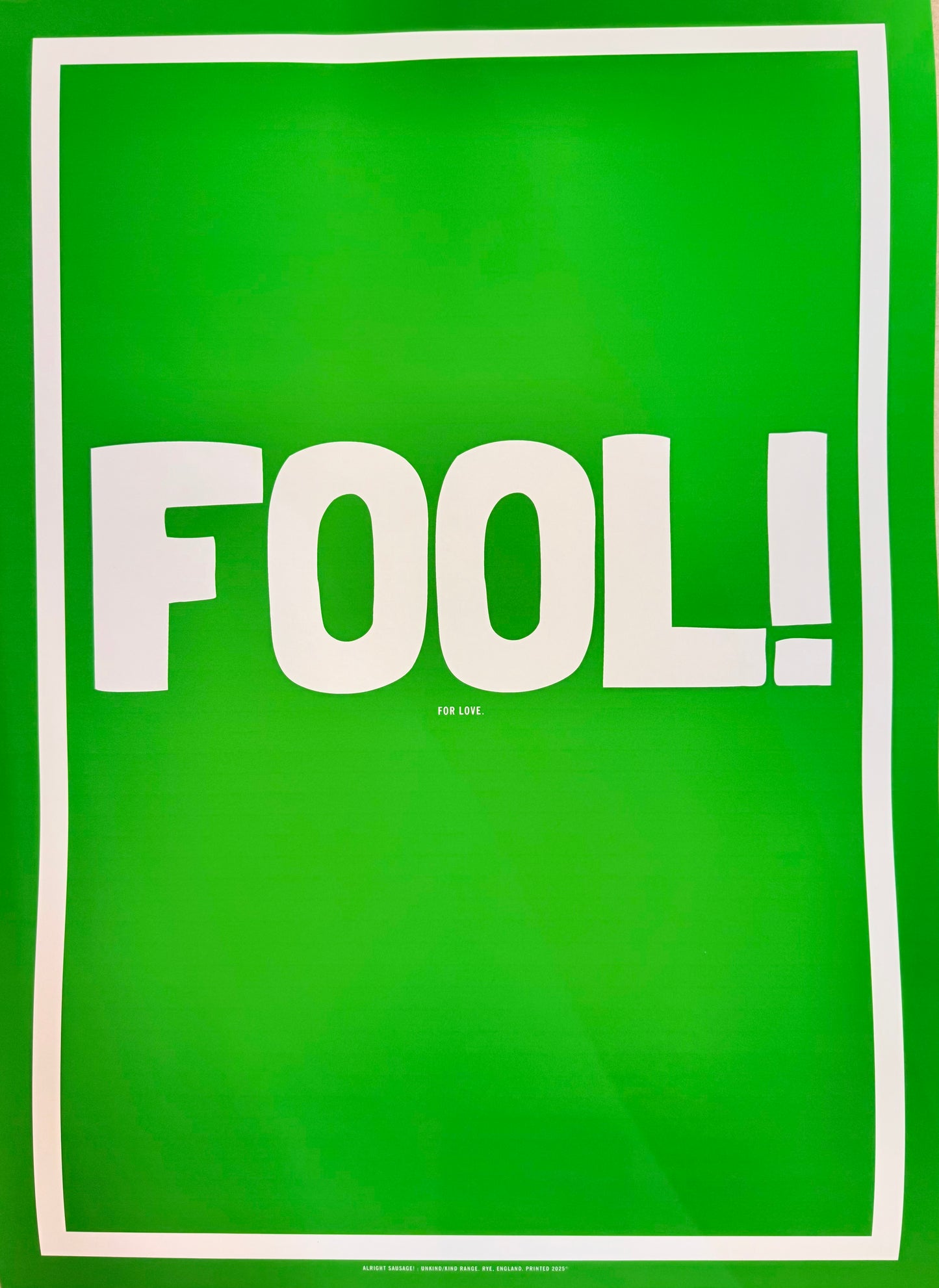 Fool - For Love Limited Editon Print - Framed